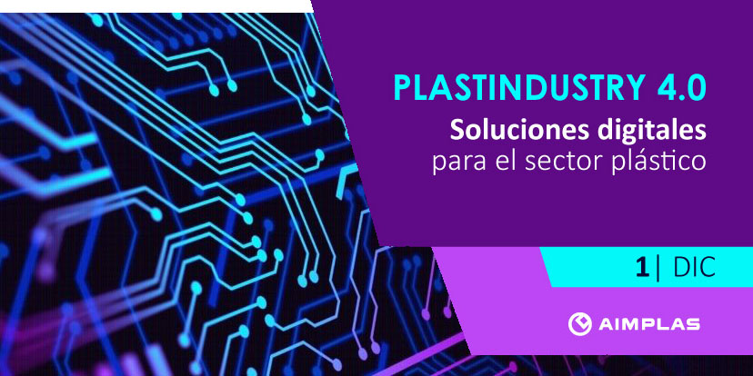plastindustry 4.0 en AIMPLAS. Soluciones digitales para el sector plástico