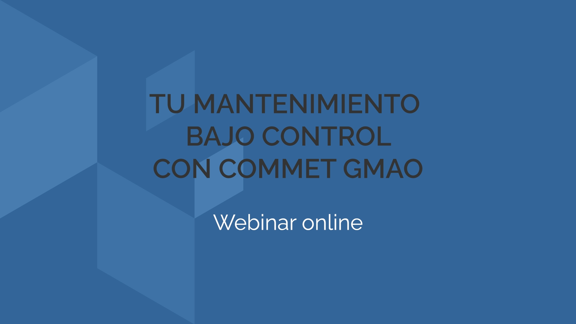 Video Tu mantenimiento GMAO bajo control con Commet